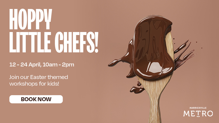 Be A Hoppy Little Chef At Marrickville Metro: Easter Fun These April School Holidays