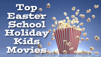 Easter school holidays kids movies