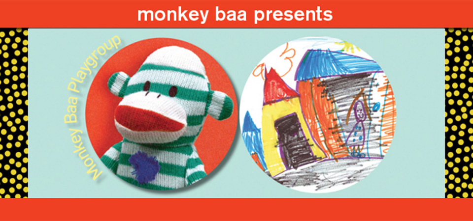 Monkey Baa Theatre Playgroup For Toddlers & Preschoolers 